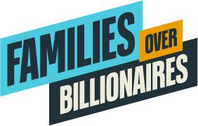 Families Over Billionaires