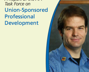  Report of the AFT Task Force On Union-Sponsored Professional Development 