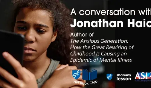 Photo shows adolescent looking at a cellphone screen. Text read: "A conversation with Jonathan Haidt Author of The Anxious Generation: How the Great Rewiring of Childhood Is Causing an Epidemic of Mental Illness"