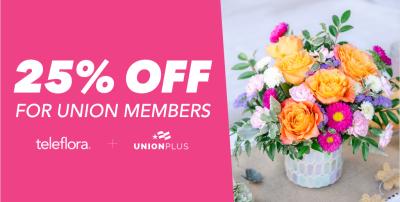 25% off for union members. Teleflora + UnionPus