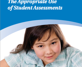  The Appropriate Use of Student Assessments 