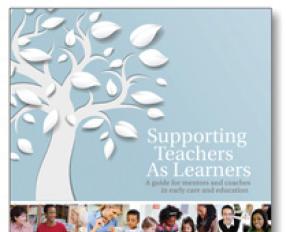 Supporting Teachers as Learners