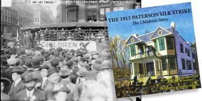 A historical black and white photo of strikers' children from the 1913 Paterson Silk Strike superimposed with the cover of The 1913 Paterson Silk Strike: The Children’s Story, a painting of a building with a large crowd of people gathered in front