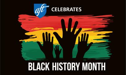 AFT celebrates Black History Month 2023