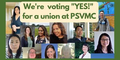Photo of union members with the text 'We're voting "YES!" for a union at PSVMC'