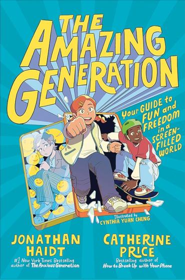 cover of The Amazing Generation by Jonathan Haidt and Catherine Price, illustrated by Cynthia Yuan Cheng