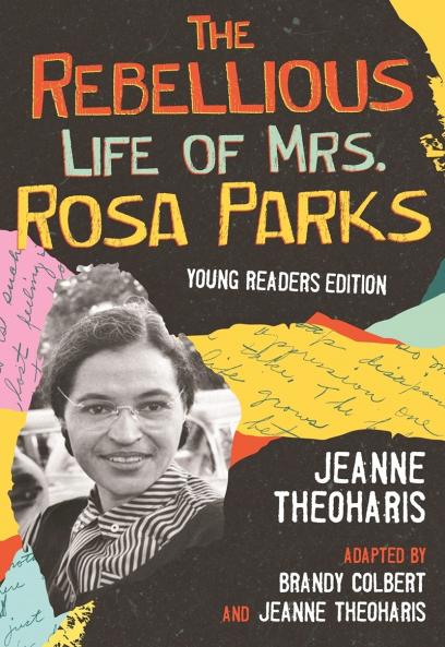 Photo of book cover: The Rebellious Life of Mrs. Rosa Parks by Jeanne Theoharis
