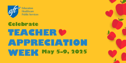Celebrate Teacher Appreciation Week, May 5-9, 2025
