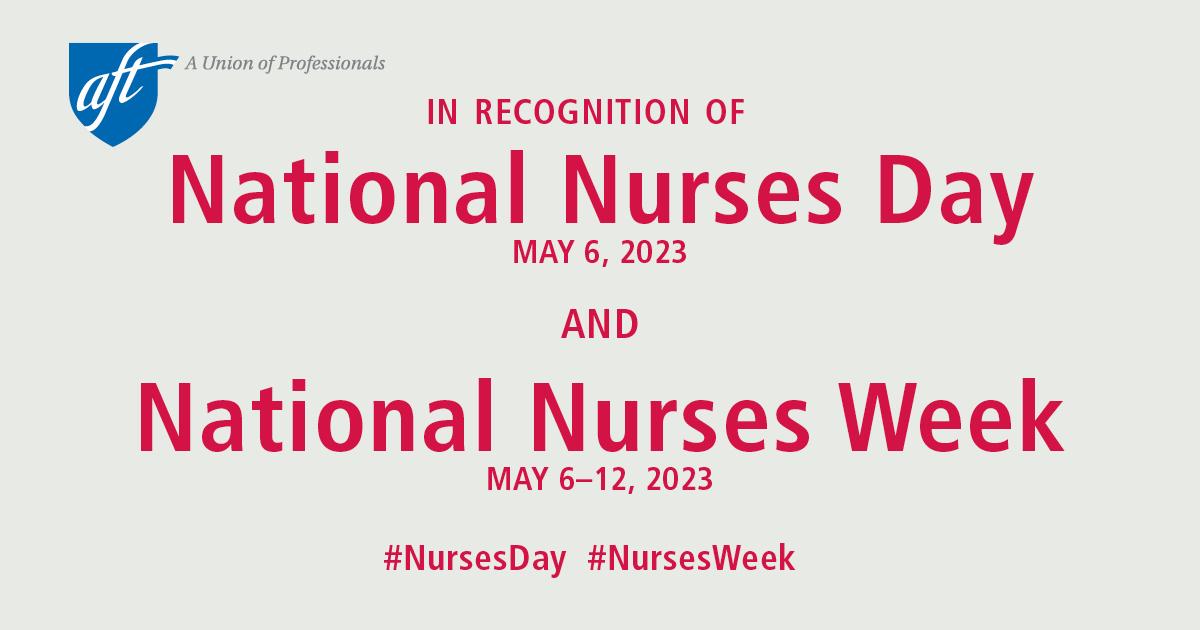 AFT Lifts Up Tireless, Essential Work of Nurses During National Nurses ...