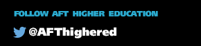 Follow AFT Higher Education @AFThighered