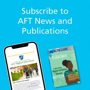 Subscribe to AFT News and Publications